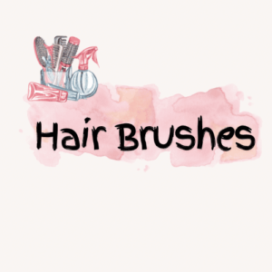 HAIR BRUSHES