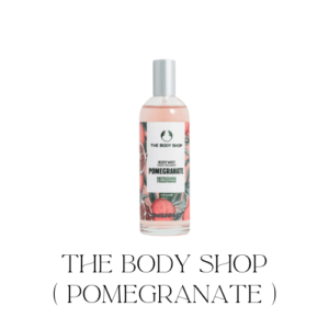 The body shop ( pomegranate)